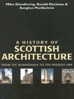 Image of A History of Scottish Architecture by Miles Glendinning Paperback