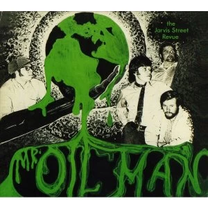 Image of Jarvis Street Revue - Mr Oil Man Vinyl