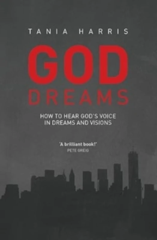Image of God Dreams : How to hear God's voice in dreams and visions Paperback / softback