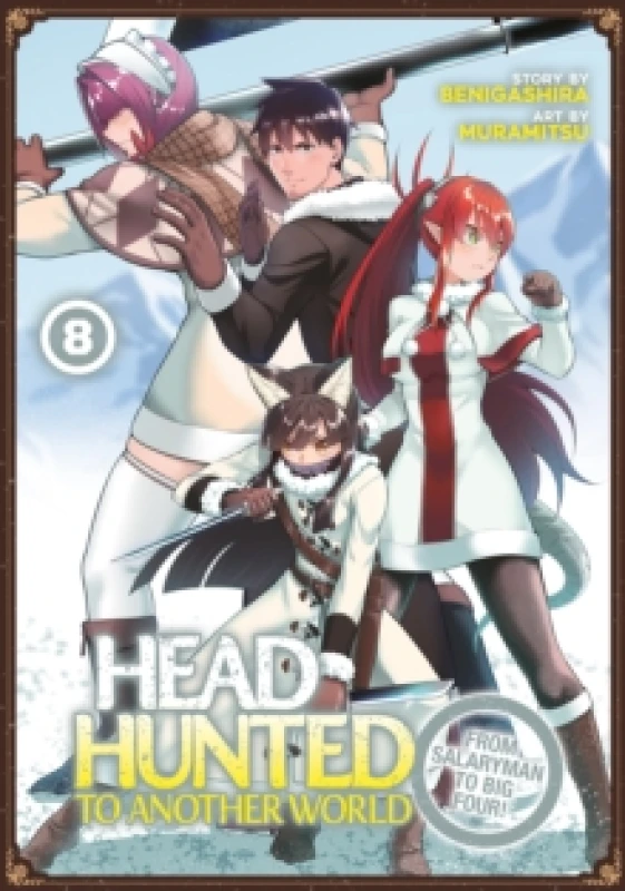 Image of Headhunted to Another World: From Salaryman to Big Four! Vol. 8 Paperback / softback