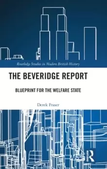 Image of The Beveridge Report : Blueprint for the Welfare State