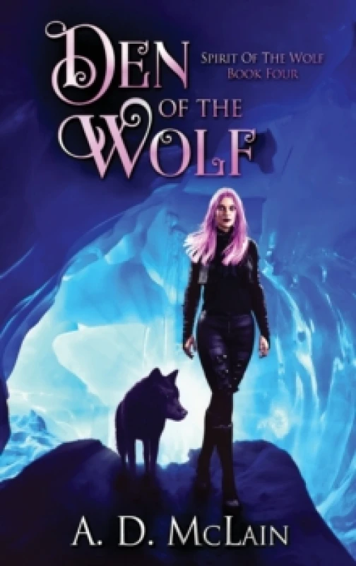 Image of Den Of The Wolf. Hardback. By A D McLain Books