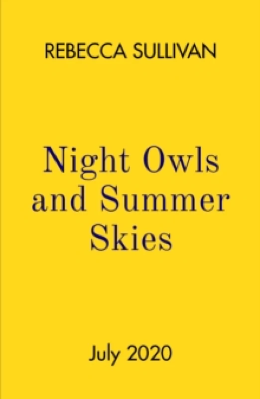 Image of Nights Owls and Summer Skies. Paperback. By Rebecca Sullivan Books