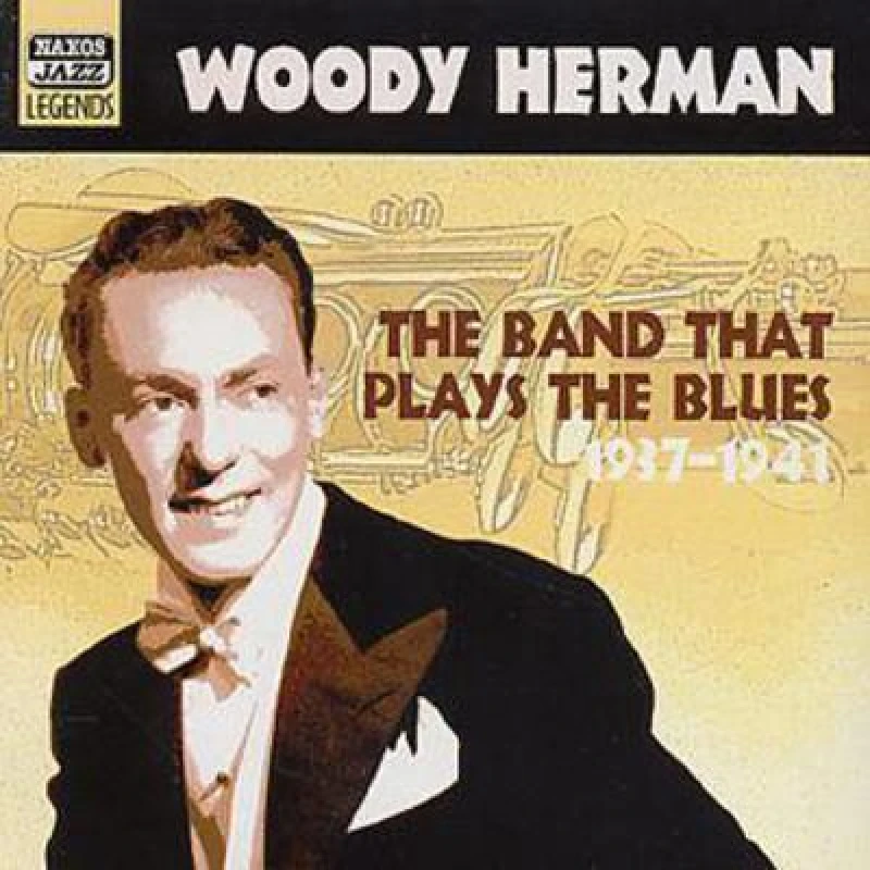 Image of Woody Herman - Band That Plays The Blues: 1937-1941 CD Album - Used