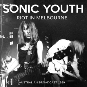 Image of Riot in Melbourne Australian Broadcast 1989 by Sonic Youth Vinyl Album