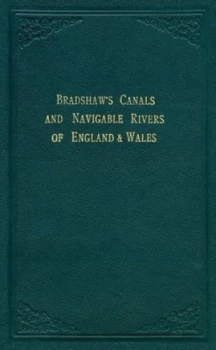 Image of Bradshaws Canals and Navigable Rivers of England and Wales by Henry Rodolph De Salis Hardback