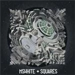 Image of MsWhite - Squares (Music CD)