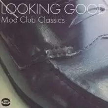 Image of Looking Good - Mod Club Classics