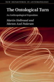 Image of The Ontological Turn by Martin Holbraad Hardback