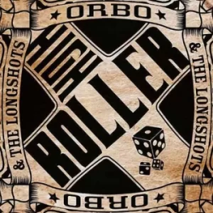 Image of High Roller by Orbo and The Longshots CD Album