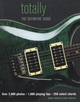 Image of Totally Guitar by Tony Bacon and Dave Hunter Hardback