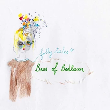 Image of Bess Of Bedlam - Folly Tales Vinyl