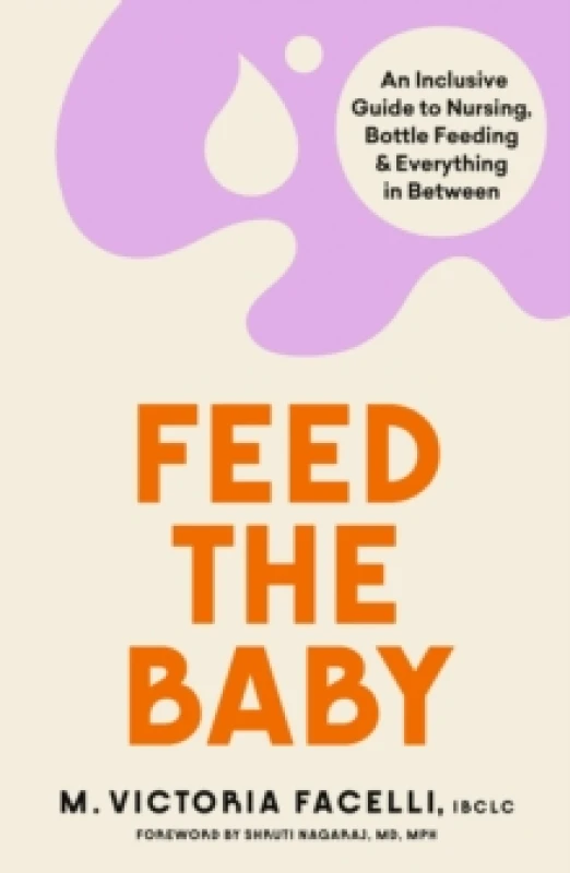Image of Feed the Baby. Paperback. By Victoria Facelli Books