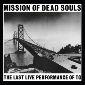 Image of Mission of Dead Souls by Throbbing Gristle Vinyl Album