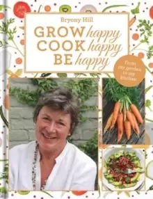 Image of Grow Happy, Cook Happy, Be Happy