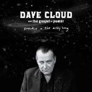 Image of Dave Cloud And The Gospel Of Power - Practice In The Milky Way Vinyl