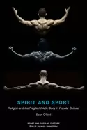 Image of spirit and sport religion and the fragile athletic body in popular culture