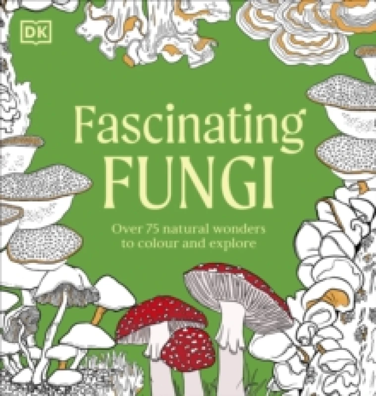 Image of Fascinating Fungi Colouring Book. Paperback. By DK Books