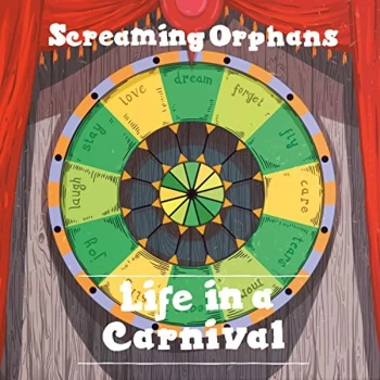 Image of Screaming Orphans - Life in a Carnival CD