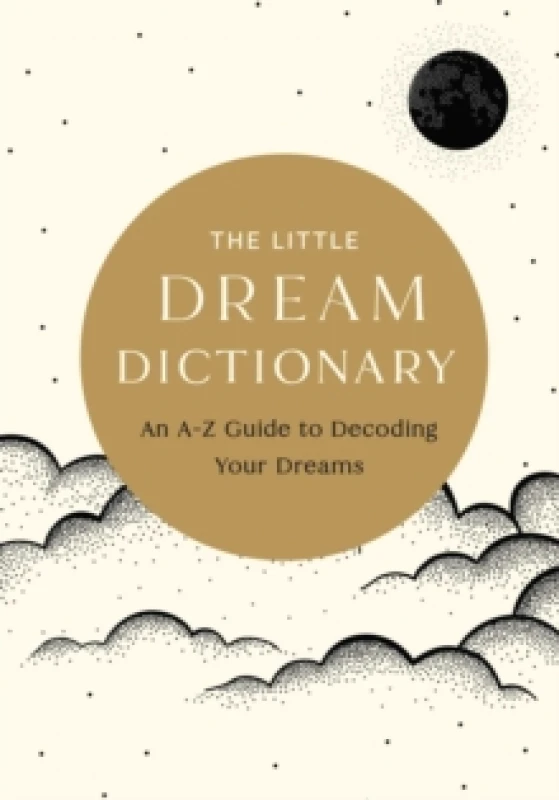 Image of The Little Dream Dictionary : An A-Z Guide to Decoding Your Dreams Hardback