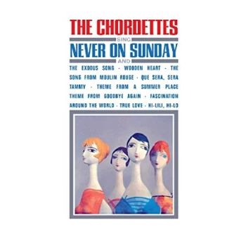 Image of Chordettes - The Chordettes Sing Never On Sunday And... CD