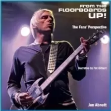 Image of From the Floorboards Up! : A unique fans' perspective photographic book following the icon that is Paul Weller