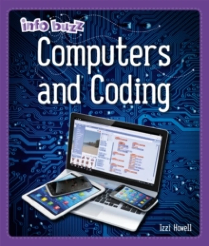 Image of Izzi Howell Info Buzz: S.T.E.M: Computers and Coding Book Multi unisex