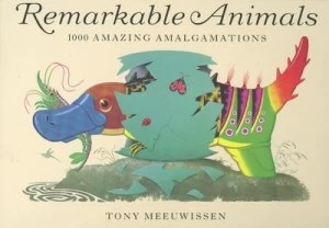 Image of Remarkable Animals by Tony Meeuwissen Book