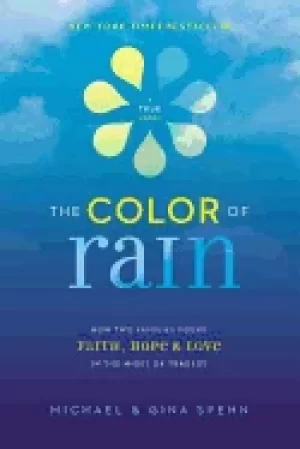 Image of color of rain how two families found faith hope and love in the midst of tr