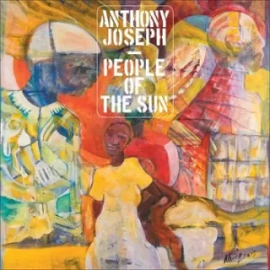Image of People of the Sun by Anthony Joseph Vinyl Album