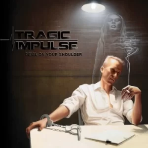 Image of Devil On Your Shoulder by Tragic Impulse CD Album