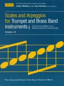 Image of Scales and Arpeggios for Trumpet and Brass Band Instruments, Treble Clef, Grades 1-8