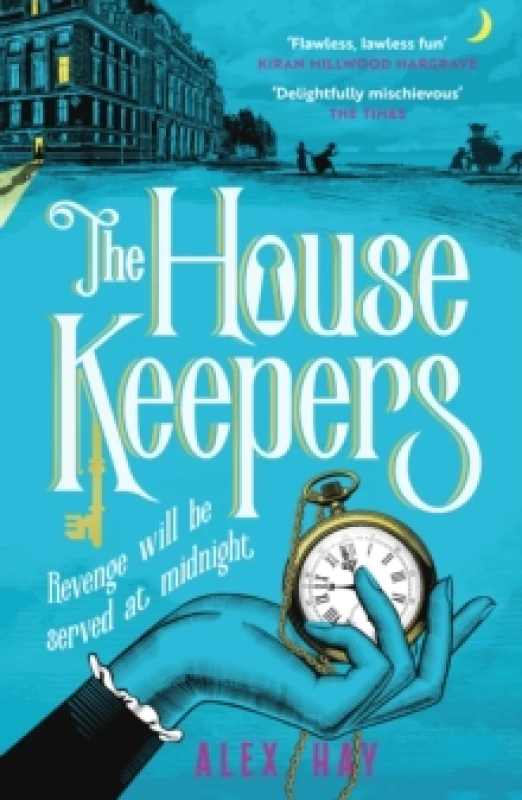 Image of The Housekeepers : A daring group of women risk it all in this irresistible London heist Paperback / softback