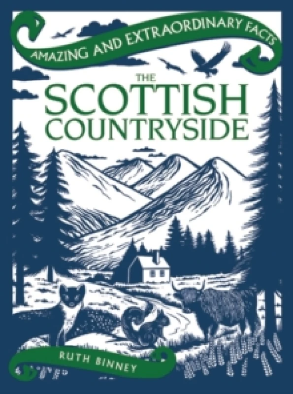 Image of Amazing & Extraordinary Facts: The Scottish Countryside Hardback