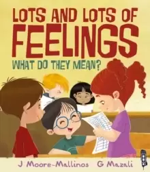Image of Lots and Lots of Feelings : What Do They Mean?