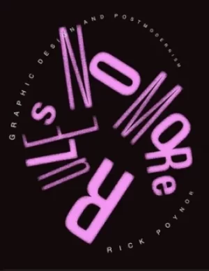 Image of No more rules by Rick Poynor