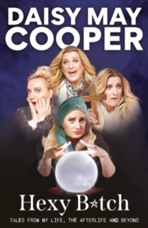 Image of Hexy Bitch : Tales from My Life, the Afterlife, and Beyond Hardback