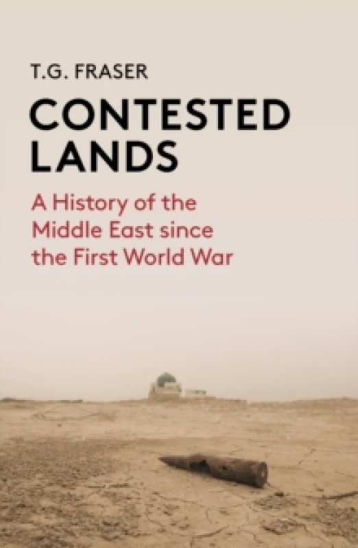 Image of Contested Lands : A History of the Middle East From the First World War to the Present Paperback / softback