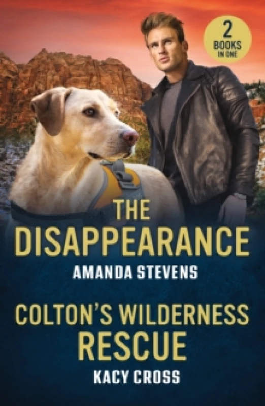 Image of The Disappearance / Colton's Wilderness Rescue : The Disappearance / Colton's Wilderness Rescue (the Coltons of Dark Canyon) Paperback / softback