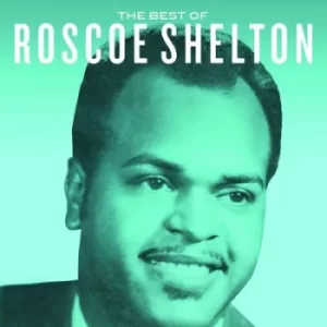 Image of The Best of Roscoe Shelton by Roscoe Shelton CD Album