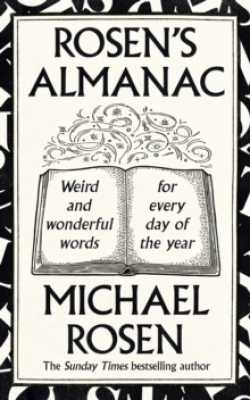 Image of Rosens Almanac : Weird and wonderful words for every day of the year Hardback
