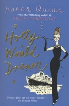 Image of Holly Would Dream by Karen Quinn Paperback