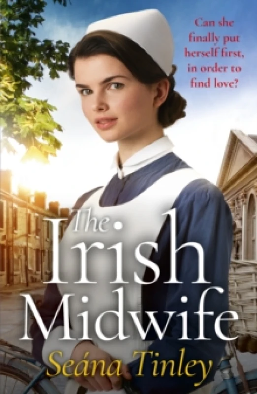 Image of The Irish Midwife : The brand-new, page-turning, romantic, heartwarming, heartbreaking and touching historical romance novel for 2025, set just before