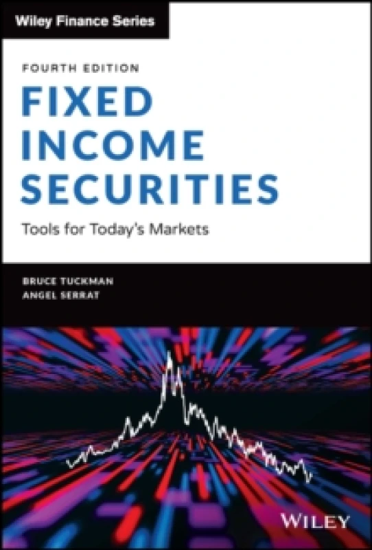 Image of Fixed Income Securities. Hardback. By Bruce Tuckman, Angel Serrat Books
