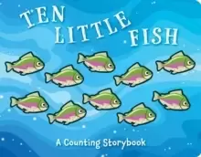 Image of Ten Little Fish : A Magical Counting Storybook