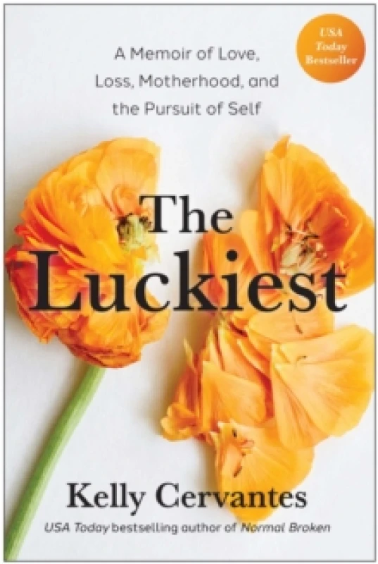 Image of The Luckiest : A Memoir of Love, Loss, Motherhood, and the Pursuit of Self Paperback / softback