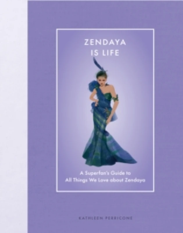 Image of Zendaya Is Life. Hardback. By Kathleen Perricone Books