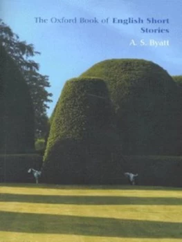 Image of The Oxford Book of English Short Stories by A. S Byatt Paperback