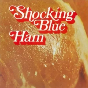 Image of Ham by Shocking Blue Vinyl Album