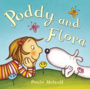 Image of Poddy and Flora by Paula Metcalf Hardback